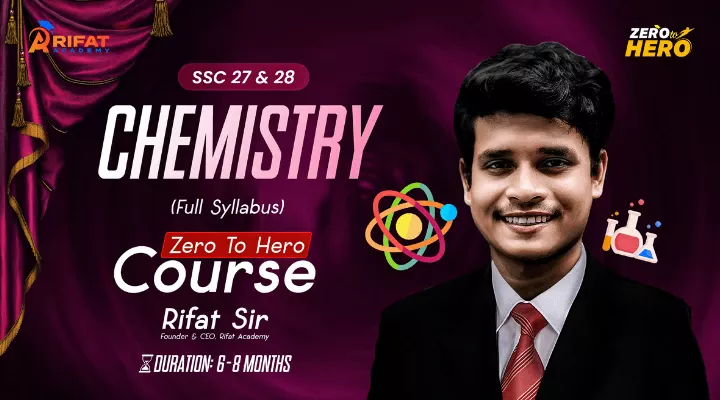 টাইপভিত্তিক রসায়ন ZERO TO HERO COURSE SSC 27/ 28
